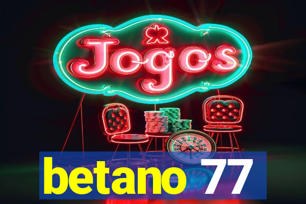 betano 77